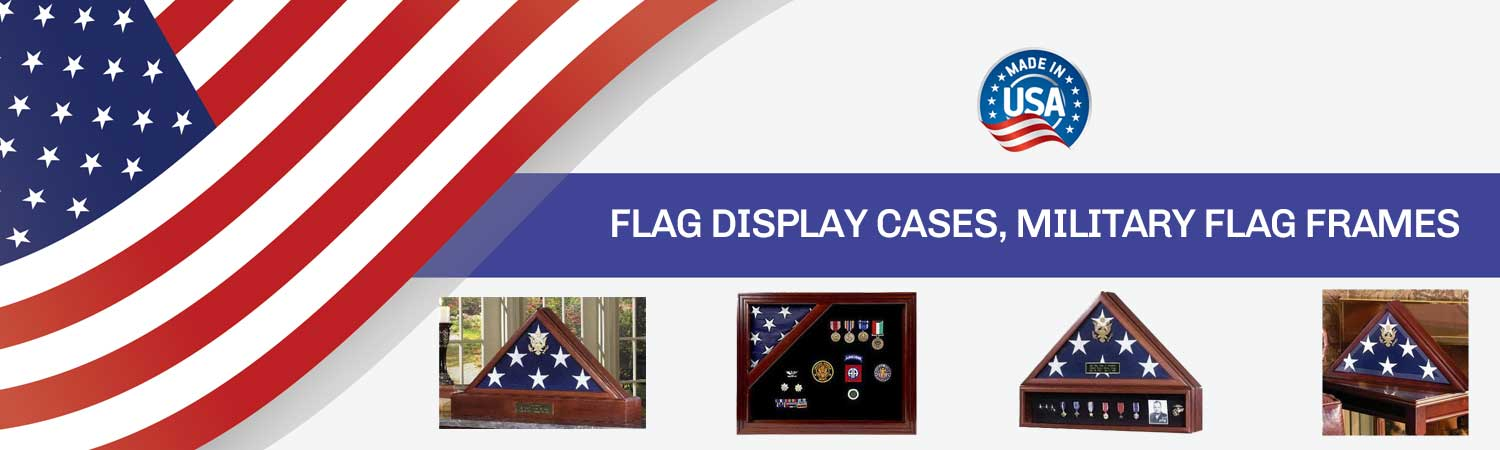 Flag Display cases, Military Flag Frames, flag and medal display cases